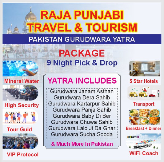 9 Nights Pakistan Sikh Pilgrimage Package – Raja Punjabi Travel & Tourism